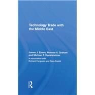 Technology Trade With The Middle East by Emery, James J.; Graham, Norman A.; Oppenheimer, Michael F., 9780367289720
