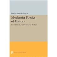 Modernist Poetics of History by Longenbach, James, 9780691609720