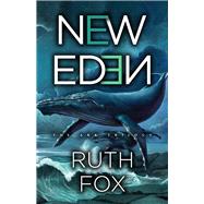 New Eden by Fox, Ruth, 9780744309720