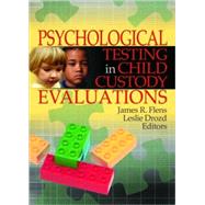 Psychological Testing in Child Custody Evaluations by Drozd; Leslie, 9780789029720