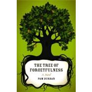 The Tree of Forgetfulness by Durban, Pam, 9780807149720