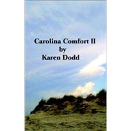 Carolina Comfort II by Dodd, Karen E., 9780970719720