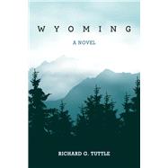 Wyoming by Tuttle, Richard G., 9781098359720