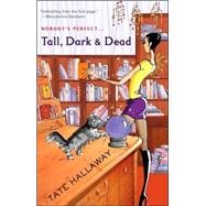 Tall, Dark and Dead by Hallaway, Tate, 9780425209721