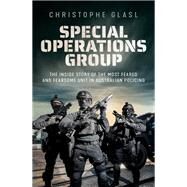 Special Operations Group by Glasl, Christophe, 9780733649721