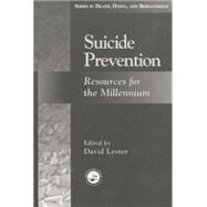 Suicide Prevention: Resources for the Millennium by Lester,David;Lester,David, 9781138009721
