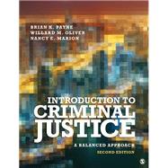 Introduction to Criminal Justice by Payne, Brian K.; Oliver, Willard M.; Marion, Nancy E., 9781506389721