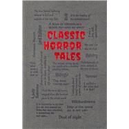 Classic Horror Tales by Canterbury Classics, Editors of, 9781626869721
