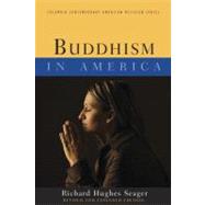 Buddhism in America by Seager, Richard Hughes, 9780231159722