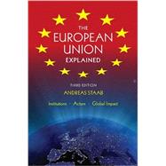 The European Union Explained by Staab, Andreas, 9780253009722