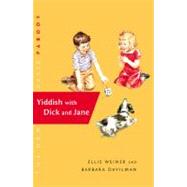 Yiddish with Dick and Jane by Weiner, Ellis; Davilman, Barbara, 9780316159722