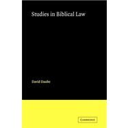 Studies in Biblical Law by David Daube, 9780521089722