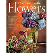 Decorating With Flowers by Caballero, Roberto; Reyes, Elizabeth V.; Tettoni, Luca Invernizzi, 9780804849722