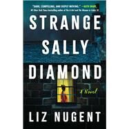 Strange Sally Diamond by Nugent, Liz, 9781501189722