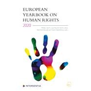 European Yearbook on Human Rights 2020 by Czech, Philip; Heschl, Lisa; Lukas, Karin; Nowak, Manfred; Oberleitner, Gerd, 9781780689722