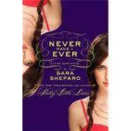 Never Have I Ever by Shepard, Sara, 9780061869723