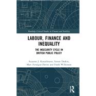 Labour, Finance and Inequality: The Unchanging Nature of Economic Policy in Britain by Konzelmann; Sue, 9781138919723