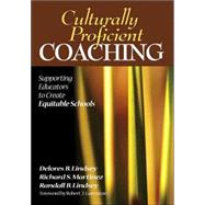 Culturally Proficient Coaching : Supporting Educators to Create Equitable Schools by Delores B. Lindsey, 9781412909723