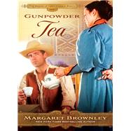 Gunpowder Tea by Brownley, Margaret, 9781595549723