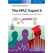 The HPLC Expert II Find and Optimize the Benefits of your HPLC / UHPLC by Kromidas, Stavros, 9783527339723