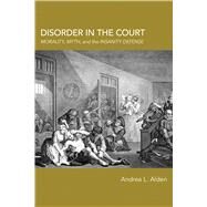 Disorder in the Court by Alden, Andrea L., 9780817319724