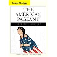 Cengage Advantage Books: The American Pageant by Kennedy, David; Cohen, Lizabeth, 9781133959724