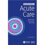 Essential Guide to Acute Care by Cooper, Nicola; Forrest, Kirsty; Cramp, Paul, 9781405139724