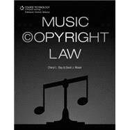 Music Copyright Law by Moser, David J.; Slay, Cheryl L., 9781435459724