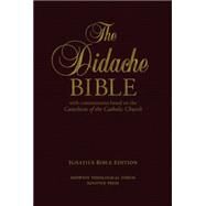 The Didache Bible with Commentaries  Based on the Catechism of the Catholic Church Ignatius Edition Hardback by Ignatius Press, 9781586179724