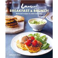 Lantana Caf Breakfast & Brunch by Ryan, Shelagh; Whitaker, Kate; Lawrence, Adrian, 9781849759724