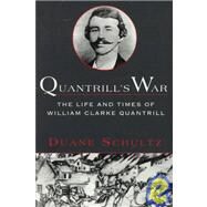 Quantrill's War by Schultz, Duane, 9780312169725