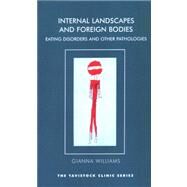 Internal Landscapes and Foreign Bodies by Williams, Gianna, 9781855759725
