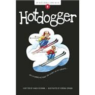 Hotdogger Book 8 by Oceanak, Karla; Spanjer, Kendra, 9781934649725
