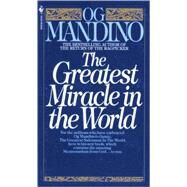 The Greatest Miracle in the World by MANDINO, OG, 9780553279726