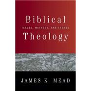 Biblical Theology by Mead, James K., 9780664229726