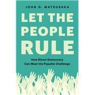 Let the People Rule by Matsusaka, John G., 9780691199726
