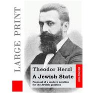A Jewish State by Herzl, Theodor; D'Avigdor, Sylvie; De Haas, Jacob, 9781508629726