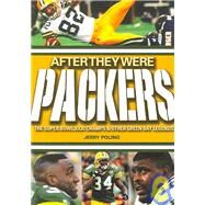 After They Were Packers by Poling, Jerry, 9781931599726