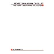 More Than a Pink Cadillac by Underwood, Jim, 9780071589727