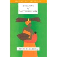 The Joys of Motherhood,Emechta, Buchi,9780435909727