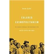Colored Cosmopolitanism by Slate, Nico, 9780674979727