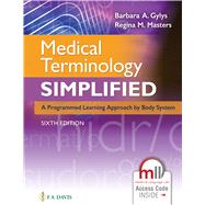 Medical Terminology Simplified by Gylys, Barbara A.; Masters, Regina M., 9780803669727