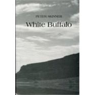 White Buffalo by Skinner, Peter, 9780913559727