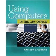 Using Computers in the Law Office by Cornick, Matthew S., 9781285189727