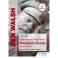 Ocr Gcse Modern World History by Birks, Wayne; Walsh, Ben, 9781471829727