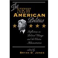 The New American Politics by Jones, Bryan D., 9780813319728