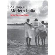 A History of Modern India by Banerjee-dube, Ishita, 9781107659728