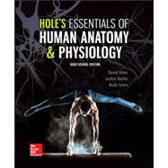 Hole's Essentials of Human Anatomy and Physiology, High School Ed 2018 by Shier, David; Butler, Jackie; Lewis, Ricki, 9780079039729