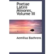 Poetae Latini Minores by Baehrens, Aemilius, 9780559049729