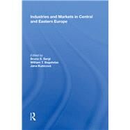 Industries and Markets in Central and Eastern Europe by Bagatelas,William T., 9780815389729